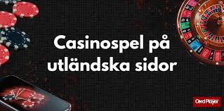 Utländska casino för svenska spelare - En komplett guide 569629752