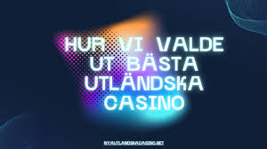 Utländska Casino för Svenska Spelare - En Omfattande Guide 559547596